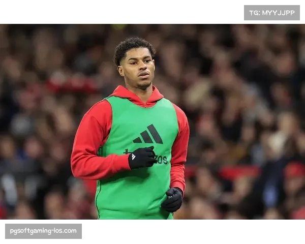 拉什福德11球11助攻效率出色，曼联租将西甲重获新生